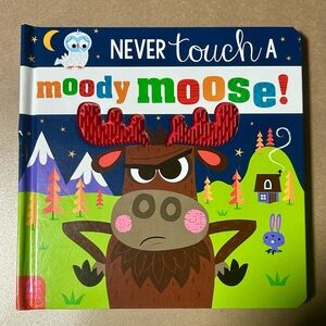 Never Touch a Moody Moose Children's Book